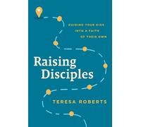 Teresa Roberts Raising Disciples (Tascabile)