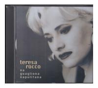 Teresa Rocco CD Na Guagliona Napulitana Zeus Record - ZCD086 Sigillato