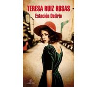 Teresa Ruiz Estación Delirio / Delirium Station (Tascabile)