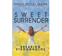 Teresa Shields Parker Sweet Surrender (Tascabile)
