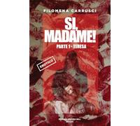 Teresa. Sì, Madame! (Vol. 1)