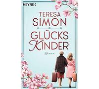 Teresa Simon Glückskinder: Roman (Tascabile)
