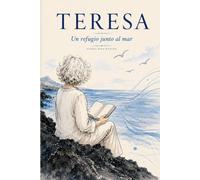 Teresa: Un refugio junto al mar