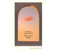 Teresa von Avila Fritz Vogelgs Die innere Burg (diogenes delu (Copertina rigida)
