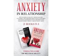Teresa Williams Miller Scarlett Anxiety in Relationship (Tascabile)
