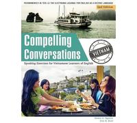 Teresa X Nguyen Eric H Roth Compelling Conversations - Vietnam (Tascabile)