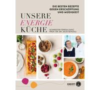 Teresa Zukic Ja Unsere Energieküche: Die besten Rezepte gegen (Copertina rigida)