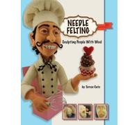 Needle Felting: Sculpting People With Wool