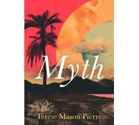 Terese Mason Pierre Myth (Tascabile)