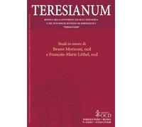 Teresianum. Rivista della Pontificia Facoltà Teologica e del Pontificio Istituto di Spiritualità «Teresianum» (2022). Vol. 1