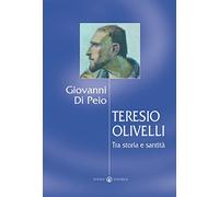 Teresio Olivelli. Tra storia e santità