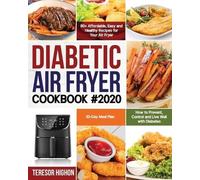 Teresor Highon Diabetic Air Fryer Cookbook #2020 (Tascabile)