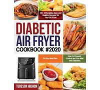 Teresor Highon Diabetic Air Fryer Cookbook #2020 (Tascabile)