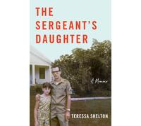 Teressa Shelton The Sergeant's Daughter (Tascabile)