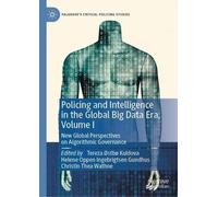 Tereza Østbø Ku Policing and Intelligence in the Global Big D (Copertina rigida)