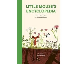 Tereza Vostradovská Little Mouse's Encyclopedia (Copertina rigida)
