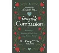 Teri Camp Willis Tangible Compassion (Tascabile)