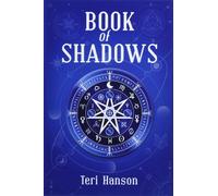 Teri Hanson Wicca Book of Shadows (Tascabile)