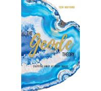 Teri Hofford The Geode Theory (Copertina rigida)