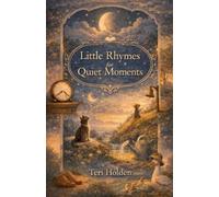 Teri Holden Little Rhymes for Quiet Moments (Tascabile)