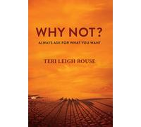 Teri Leigh Rouse Why Not? (Tascabile)