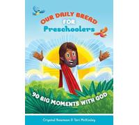 Teri McKinley Crystal Bowman Our Daily Bread for Preschoolers (Copertina rigida)