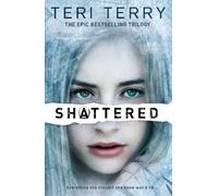 Teri Terry SLATED Trilogy: Shattered (Tascabile) SLATED Trilogy
