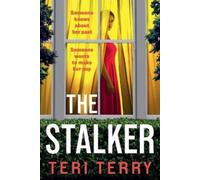 Teri Terry The Stalker (Tascabile)