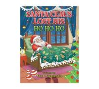Teri Thompson Santa Claus Lost His HO HO HO (Tascabile)