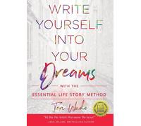 Teri Wade Write Yourself Into Your Dreams (Copertina rigida)