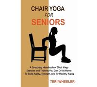 Teri Wheeler Chair Yoga for Seniors (Tascabile)
