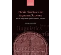 Terje Lohndal Phrase Structure and Argument Structure (Copertina rigida)