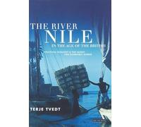 Terje Tvedt The River Nile in the Age of the British (Tascabile)