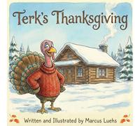 Terk's Thanksgiving: A Cozy Thanksgiving Picture Book for Kids Ages 1-10