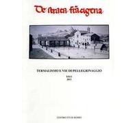 Termalismo e vie di pellegrinaggio 2013