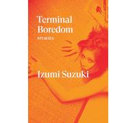 Terminal boredom: stories