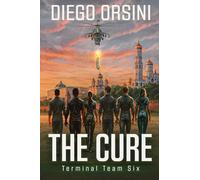 Terminal Team Six: The Cure