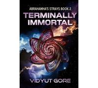 Terminally Immortal: What if you couldn't trust your mind?: 2