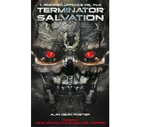 Terminator Salvation. Il romanzo ufficiale del film