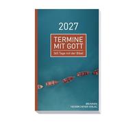 Termine mit Gott 2027: 365 Tage mit der Bibel