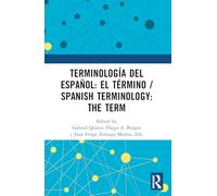 Terminología del español: el término / Spanish Terminology: The Term