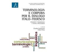 Terminologia e corpora per il dialogo italo-tedesco. Strumenti tradizionali e nuove applicazioni