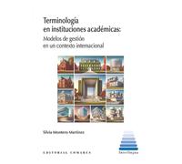 Terminología en instituciones académicas: Modelos de gestión en un contexto internacional