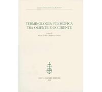 Terminologia filosofica tra Oriente e Occidente - Zonta M. (cur.); Grezzi ...