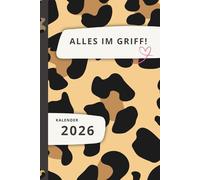 Terminplaner "Alles im Griff " - Kalender 2026: Der Reflexionskalender für mehr Achtsamkeit im Alltag in Leo Optik
