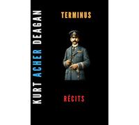 TERMINUS: Récits fictionnels d’un voyage sans retour