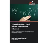 Termodinamica - Corsi, metodi e formazione intensiva: Supporto completo per le lauree scientifiche, gli istituti di preparazione e i concorsi