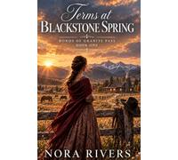 Terms at Blackstone Spring: A Marriage-of-Convenience Historical Western Romance. Book 1