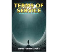 Terms of Service: A LitRPG Apocalypse Adventure