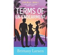 Terms of Un-Endearment: Love in La
